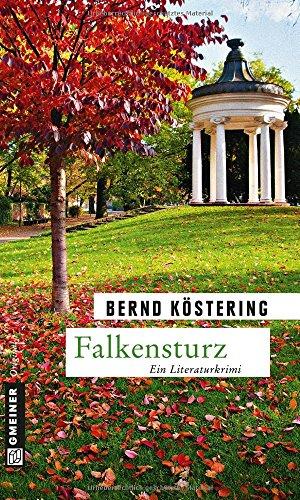 Falkensturz: Ein Literaturkrimi