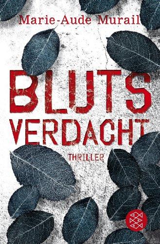 Blutsverdacht: Thriller