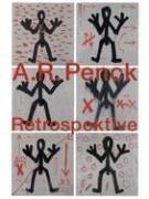 A. R. Penck: Retrospektive Dt. /Engl.: Retrospective