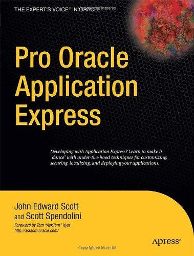 Pro Oracle Application Express (Expert's Voice in Oracle)