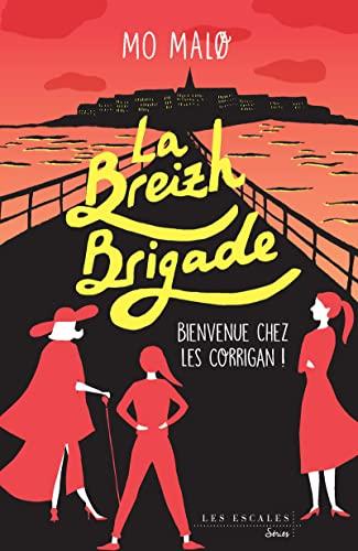 La Breizh brigade (01): Tome 1, Bienvenue chez les Corrigan !