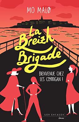 La Breizh brigade (01): Tome 1, Bienvenue chez les Corrigan !