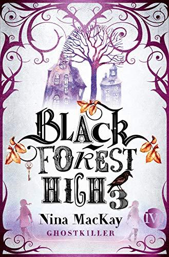 Black Forest High 3 (Black Forest High 3): Ghostkiller | Magische Internats-Geschichte für Jugendliche