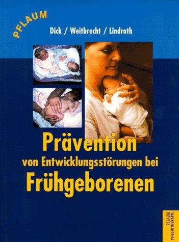 Prävention von Entwicklungsstörungen bei Frühgeborenen