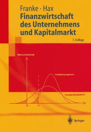 Finanzwirtschaft des Unternehmens und Kapitalmarkt (Springer-Lehrbuch)