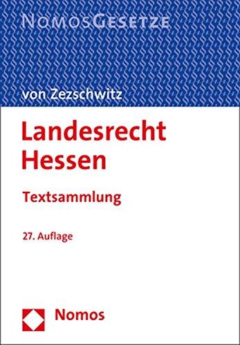 Landesrecht Hessen: Textsammlung - Rechtsstand: 1. September 2017