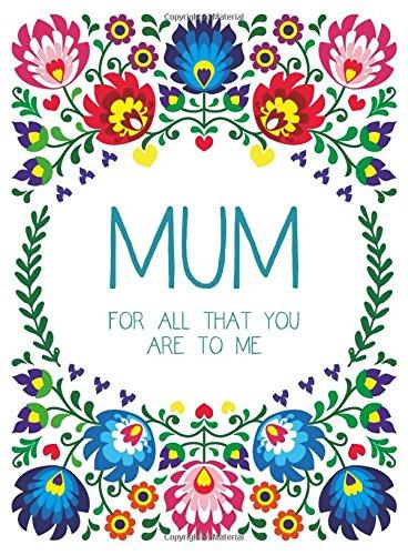 Mum: For All That You Are To Me (Gift)