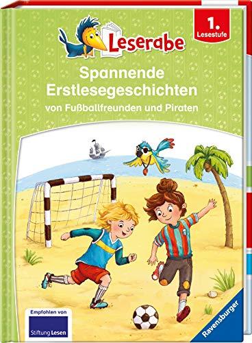 Leserabe - Sonderausgaben: Spannende Erstlesegeschichten von Fußballfreunden und Piraten