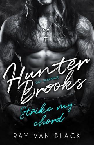 Hunter Brooks - Strike my chord: Gay Romance