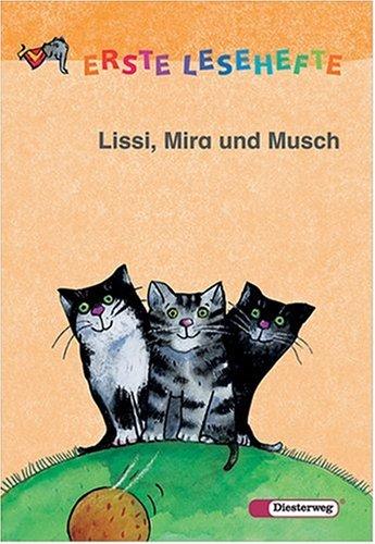 Quiesel Bücherei / Erste Lesehefte: Lissi, Mira und Musch