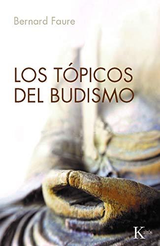 Los tópicos del budismo (Sabiduría Perenne)