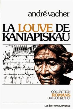 LOUVE DE KANIAPISKAU