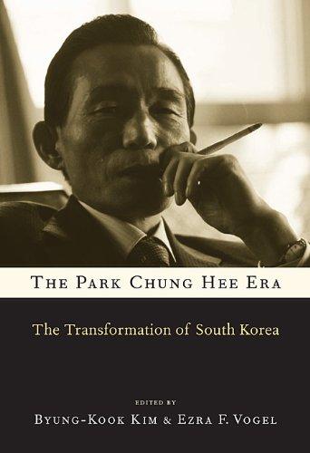 The Park Chung Hee Era - The Transformation of South Korea