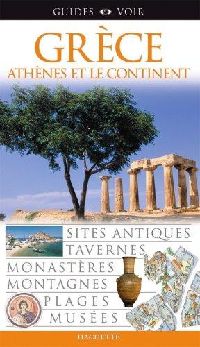 Grèce : Athènes et le continent