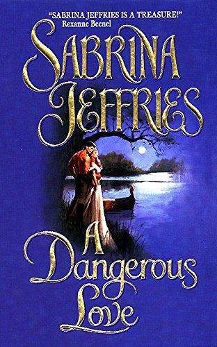 A Dangerous Love (The Swanlea Spinsters, Band 1)