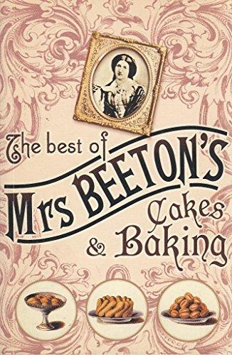 THE Best of Mrs Beeton's Cakes and Baking