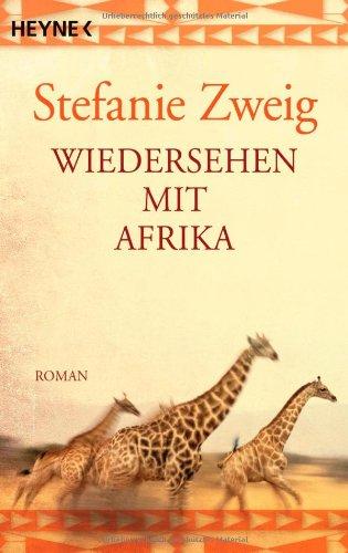 Wiedersehen mit Afrika: Roman