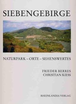 Siebengebirge. Naturpark - Orte - Sehenswertes