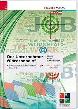 Der Unternehmerführerschein - Entrepreneur's Skills Certificate, Modul UP