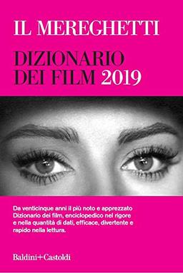 Il Mereghetti. Dizionario dei film 2019