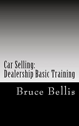 Car Selling: Dealership Basic Training