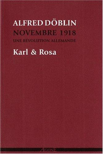 Novembre 1918 : une révolution allemande. Vol. 4. Karl & Rosa