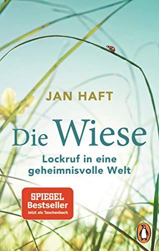 Die Wiese: Lockruf in eine geheimnisvolle Welt - Von dem preisgekrönten Dokumentarfilmer