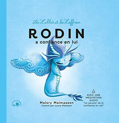 Les Zalliés et les Zaffreux. Rodin a confiance en lui