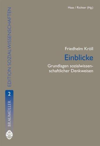 Einblicke: Grundlagen sozialwissenschaftlicher Denkweisen