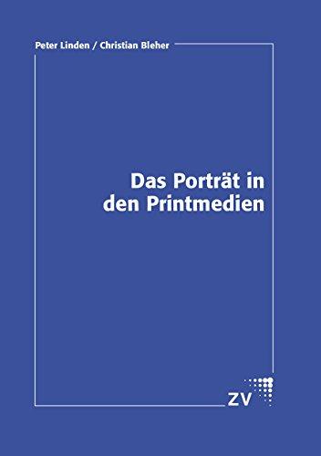 Das Porträt in den Printmedien