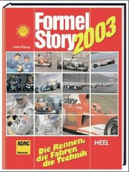 Formel-Story 2003. Die Rennen, die Fahrer, die Technik