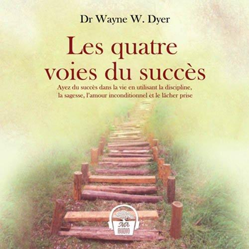 Les quatre voies du succès : Livre audio 2 CD