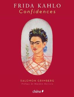 Frida Kahlo, confidences