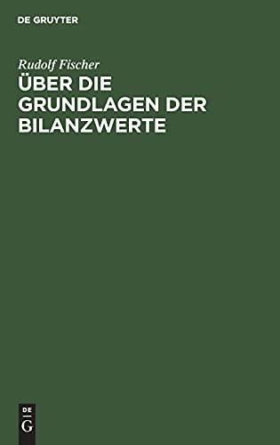 Über die Grundlagen der Bilanzwerte