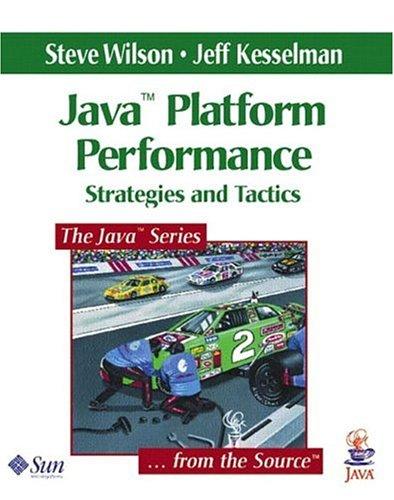 Java Platform Performance: Strategies and Tactics (Java (Addison-Wesley))