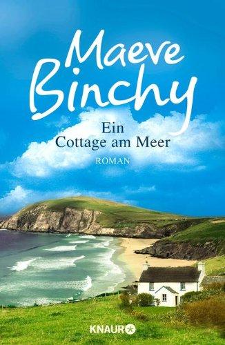 Ein Cottage am Meer: Roman