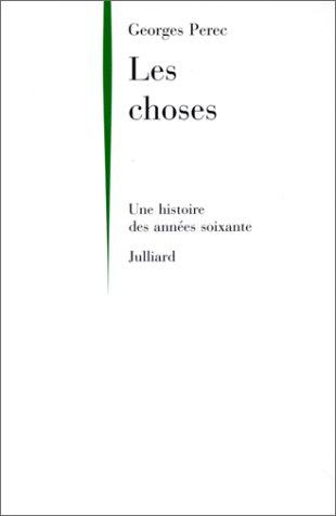 Les choses : une histoire des années soixante