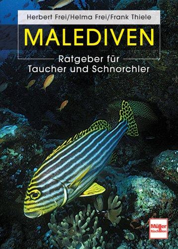 Malediven: Ratgeber für Taucher und Schnorchler