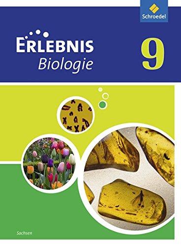 Erlebnis Biologie - Ausgabe 2012 für Sachsen: Schülerband 9