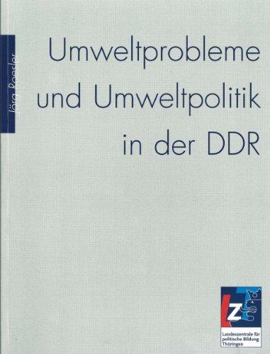 Umweltprobleme und Umweltpolitik in der DDR