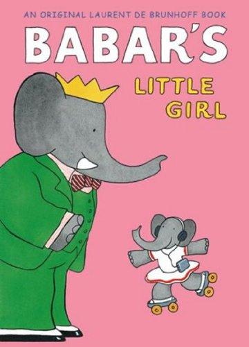 Babar's Little Girl (Babar Classics)