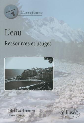 L'eau : ressources et usages