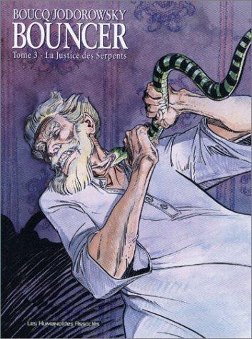 Bouncer. Vol. 3. La justice des serpents