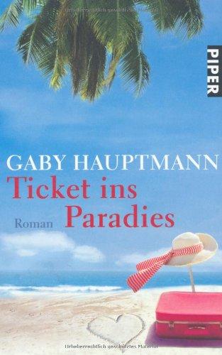 Ticket ins Paradies: Roman