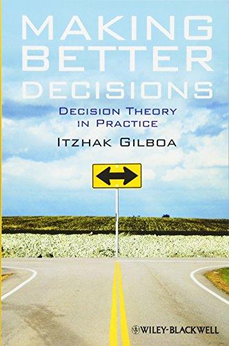 Making Better Decisions: Decision Theory in Practice