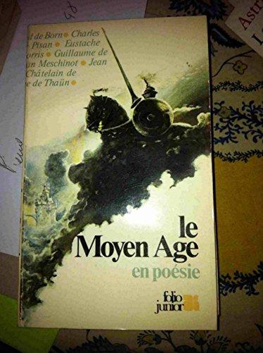 Le Moyen Age en poésie, de Ruteboeuf à Villon