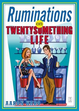 Ruminations on Twentysomething Life