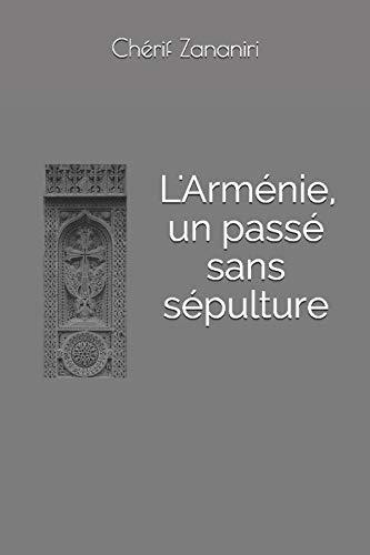 L'Arménie : un passé sans sépulture