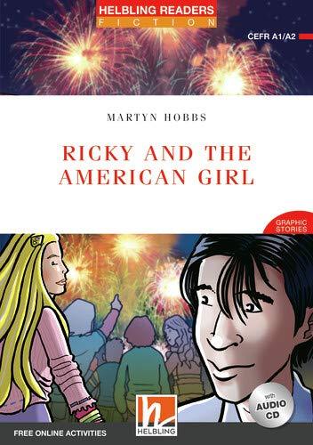 Ricky and the American Girl, mit 1 Audio-CD: Helbling Readers Red Series / Level 3 (A2) (Helbling Readers Fiction)