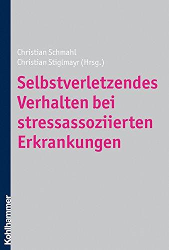 Selbstverletzendes Verhalten bei stressassoziierten Erkrankungen